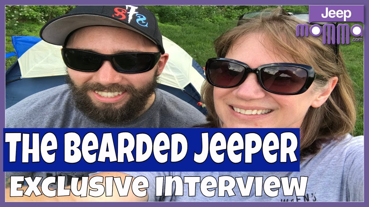 A Jeep Momma Exclusive Interview with The Bearded Jeeper a YouTube