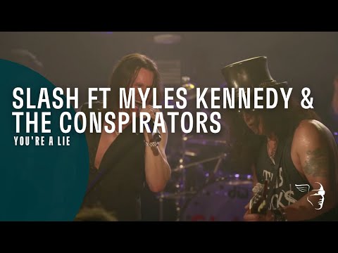 Slash Featuring Myles Kennedy x The Conspirators - You're A Lie