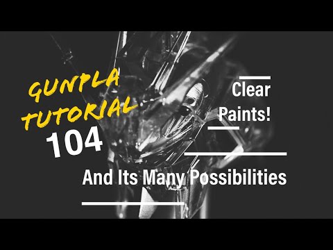 Clear Paints! And Its Many Possibilities