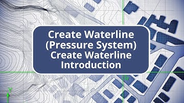 TBC Utility Module - Create Waterline Introduction