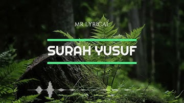 Quran : 12. Surah Yusuf | “Joseph” |  سورةُ يوسف | Relaxation of Mind