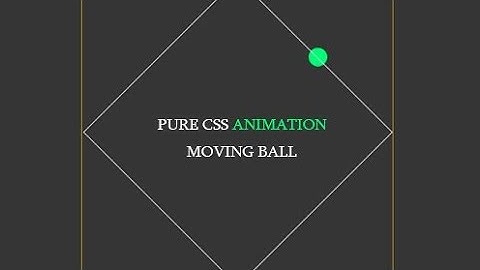 Pure CSS Animation | CSS Moving Ball Animation