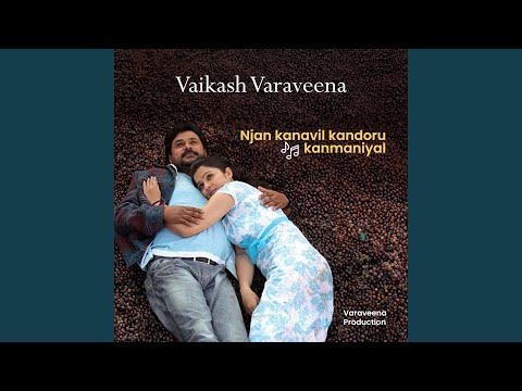 Njan kanavil kandoru | Vaikash Varaveena