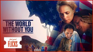 The World Without You (Full Movie) | Feel Good Flicks