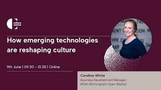 How emerging technologies are reshaping culture - WMCRU 9 Jun 26