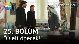 Yılanların Öcü 25.  | ''Fatma benim karım olacak!'' Resimi