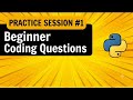 Python Programming Practice Session #1 | Beginner Coding Questions