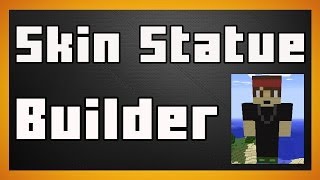 Skin Statue Builder - Make a Statue of a skin in seconds! - Minecraft Plugin Wealth