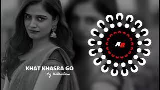 KHAT KHASRA GO (CG VIBRATION) DJ SATYAJIT X DJ SUJIT || BASS 🚫 AKEAD PLZ USE KEADPHONES 🎧 🎧🎼
