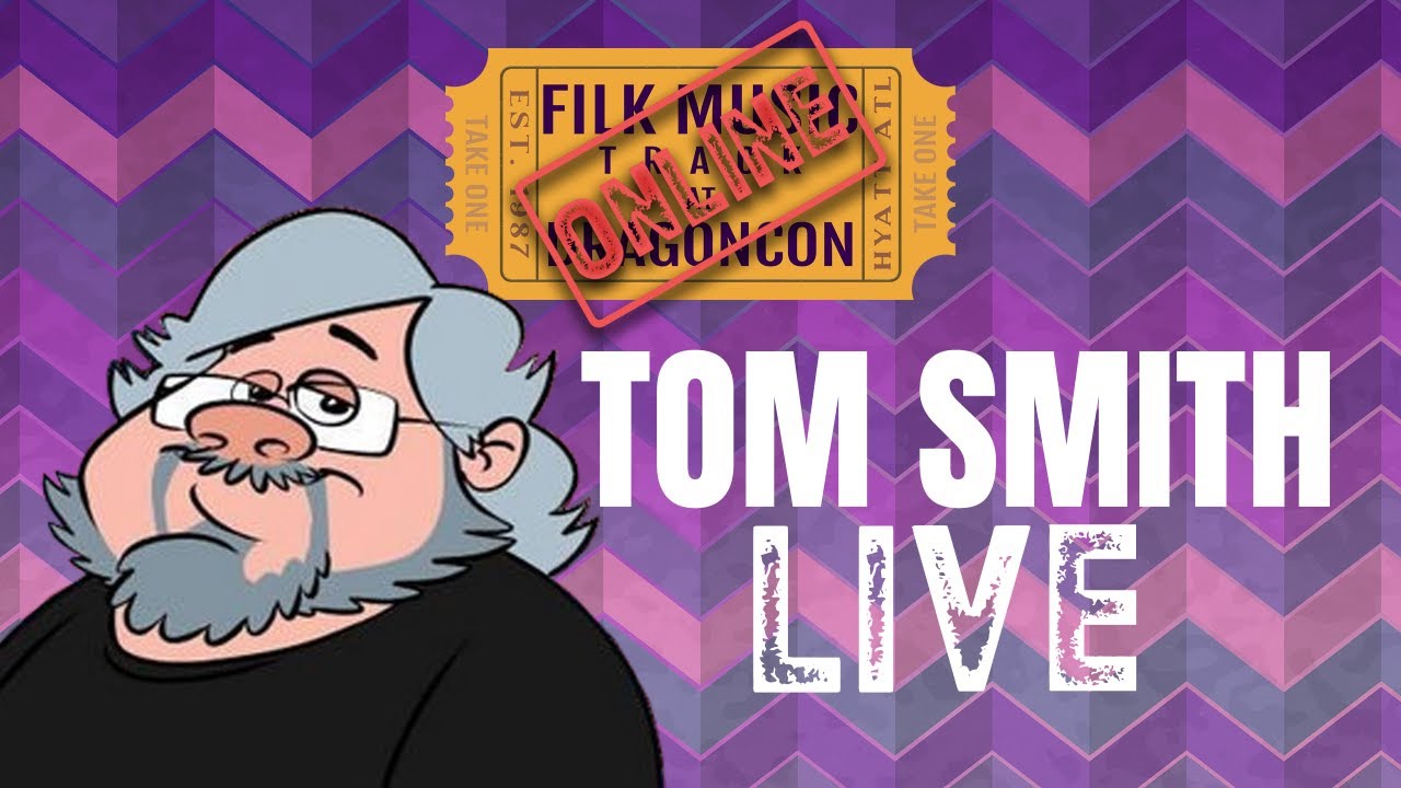Dragon Con Filk Music Track - Tom Smith LIVE!