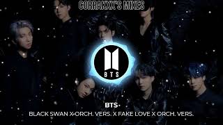 BTS - Black Swan X Black Swan Orch. Vers. X Fake Love X Fake Love Orch. Vers. - [Mashup by Corrakxx]