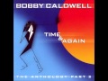 Bobby Caldwell - Coming Down From Love