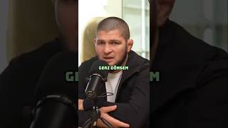 Khabib : Geri Dönersem Herkesi Yenerim