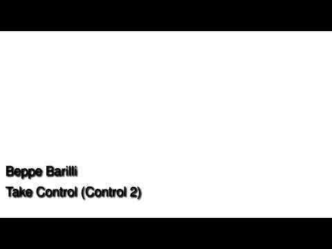 Beppe Barilli — Beppe Barilli - Take Control (Control 2)