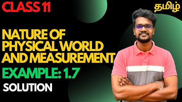 Example 1.7|Solution|Nature Of Physical World|Measurement|Physics 11|Tamil|Muruga MP#tamil