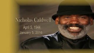 REMEMBERING THE LIFE OF NICHOLAS "NICK" CALDWELL chords