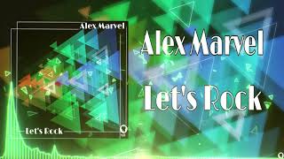 Alex Marvel - Let's Rock