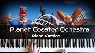 Video thumbnail of "The Wonderful Planet of Coaster (Piano Version) - Planet Coaster Soundtrack | Orchestral Theme"