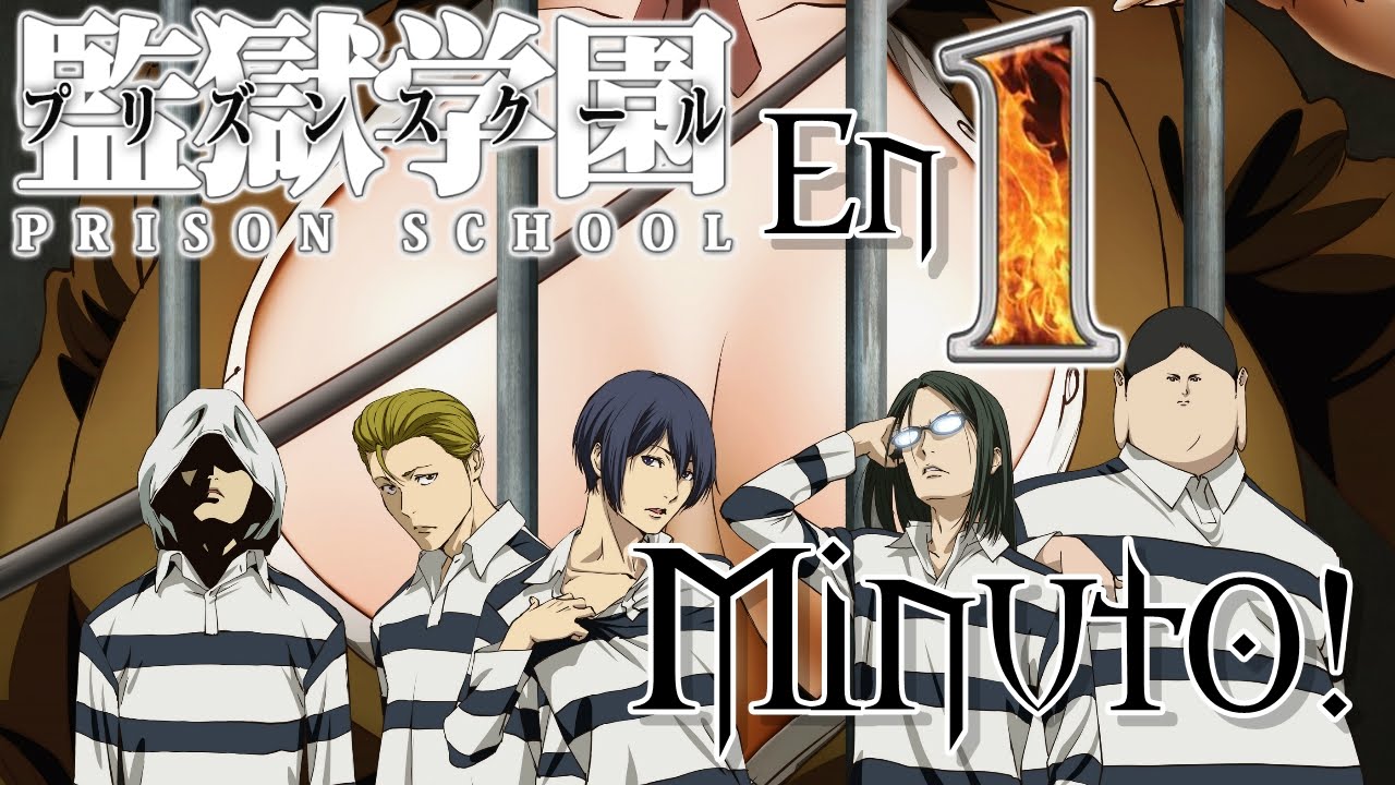 Kangoku Gakuen / Prison School en 1 Minuto! || RPNety