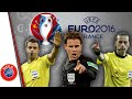 UEFA Euro 2016 - Les arbitres (referees)