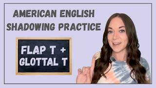 Flap T, Glottal T + Unreleased T | 5 Minute American English Shadowing Practice: