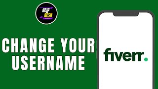 HOW TO CHANGE YOUR USERNAME IN FIVERR