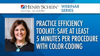 Practice Efficiency Toolkit: Save at Least 5 Minutes Per Procedure with Color-Coding