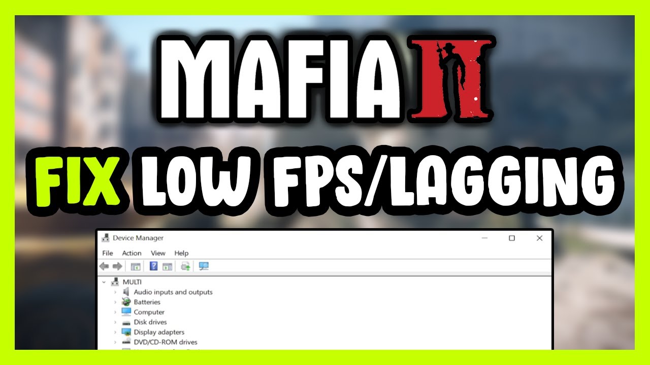 How to FIX Mafia 2 Low FPS Drops & Lagging! - YouTube