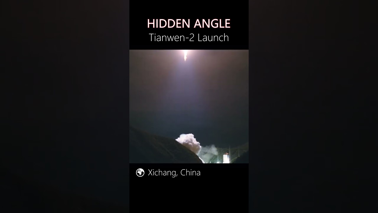 Tianwen 2 Launch | A Hidden Angle 