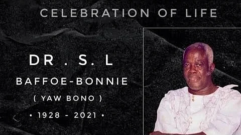 The Funeral the late Dr Baffoe-Bonnie 1928-2021  -...