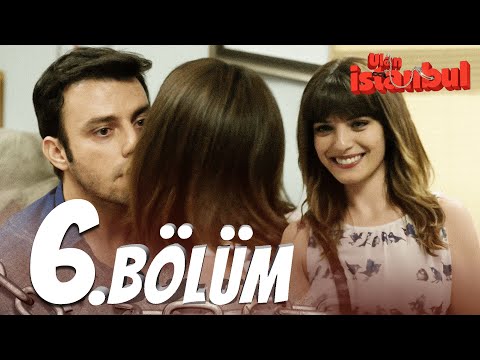 Ulan İstanbul 6. Bölüm - Full Bölüm