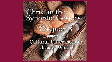 Bible 114   Christ in the Synoptic Gospels   -  Lesson 3 4   Comparing the Galileans and Judeans