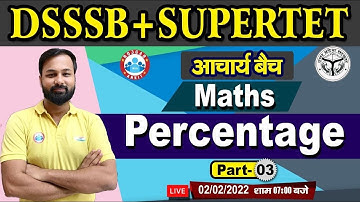 Percentage Problem Tricks | Percentage | Maths for SUPERTET/DSSSB #16 | Maths by Deepak Bhati sir