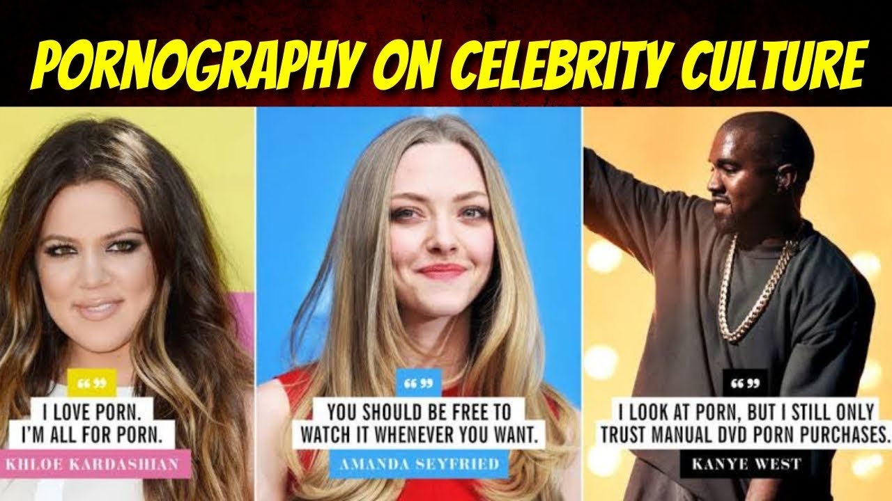 Impact of Pornography on Celebrity Culture: An In-Depth Analysis - YouTube