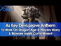 As Key Devs Leave Anthem To Work On Dragon Age 4, Players Worry & Bioware Insists Commitment