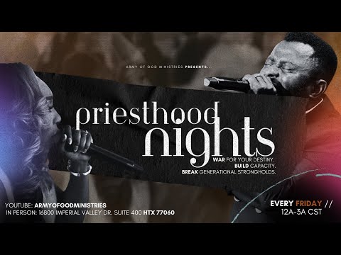 FRIDAY NIGHT PRIESTHOOD | MOUNT UP IN PRAYER! | ARMY OF GOD MINISTRIES