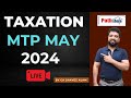 TAXATION MTP MCQ MAY 2024 | BY CA SHAVEZ ALAM