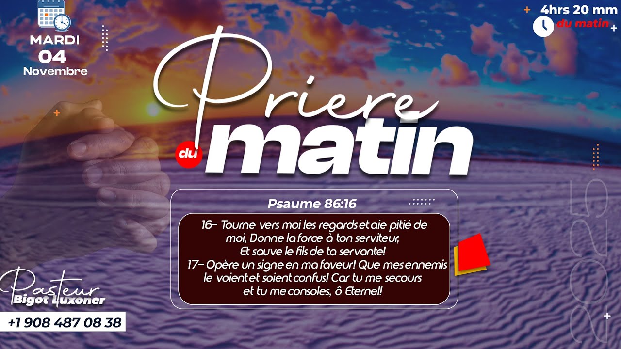 PRIERE DU MATIN - MARDI 04  NOVEMBRE 2025 -  L'ONCTION DE DIEU DANS NOTRE VIE - FRERE BIGOT LUXONER