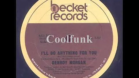 Denroy Morgan - I'll Do Anything For You (12 inch 1981)