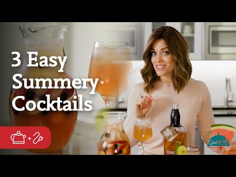 Gourmet Made Simple: 3 Easy, Summery Cocktails