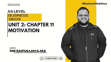 Revision Series: As Level Business Chapter 11 | Motivation | 9609 | Sir Saifullah