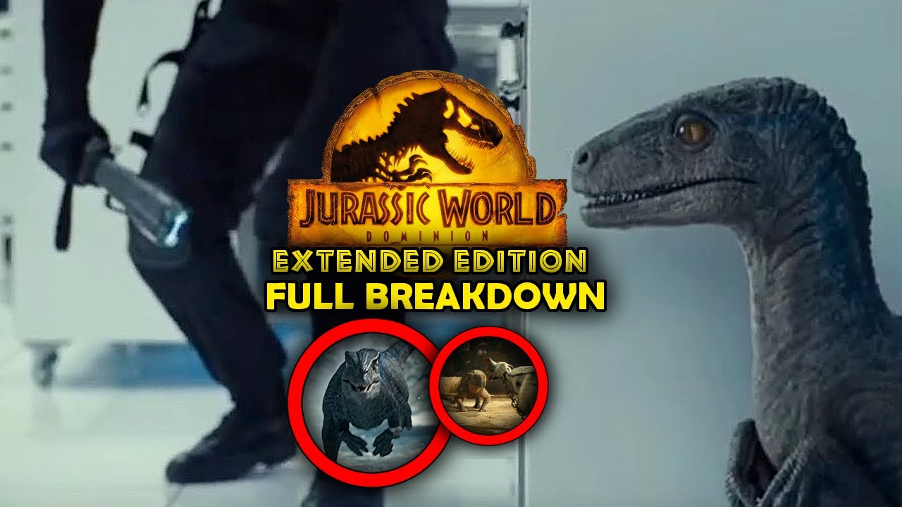 The big change in the 'Jurassic World Dominion' Extended Cut? T ...