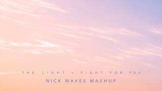 Fahlberg - The Light x Fight for You (Nick Waves Mashup)