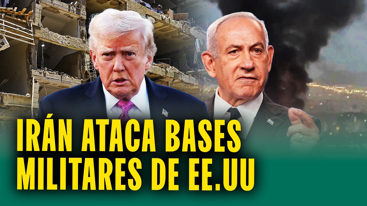 Irán ataca bases militares de Estados Unidos y Trump exige cambio del régimen iraní