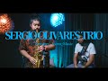 Sergio olivares trio  sesiones aureo music