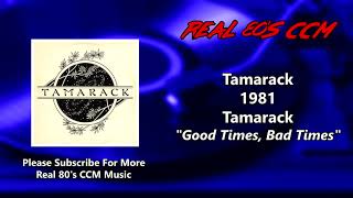 Tamarack - Good Times, Bad Times (HQ) screenshot 5