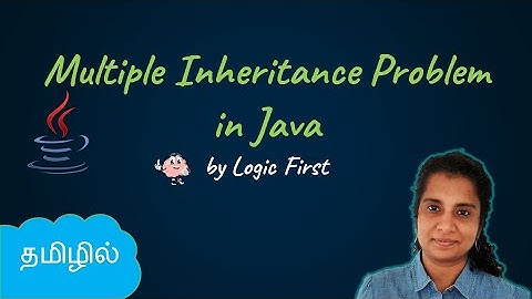 Java Multiple Inheritance Problem | Java Course in Tamil | Logic First Tamil
