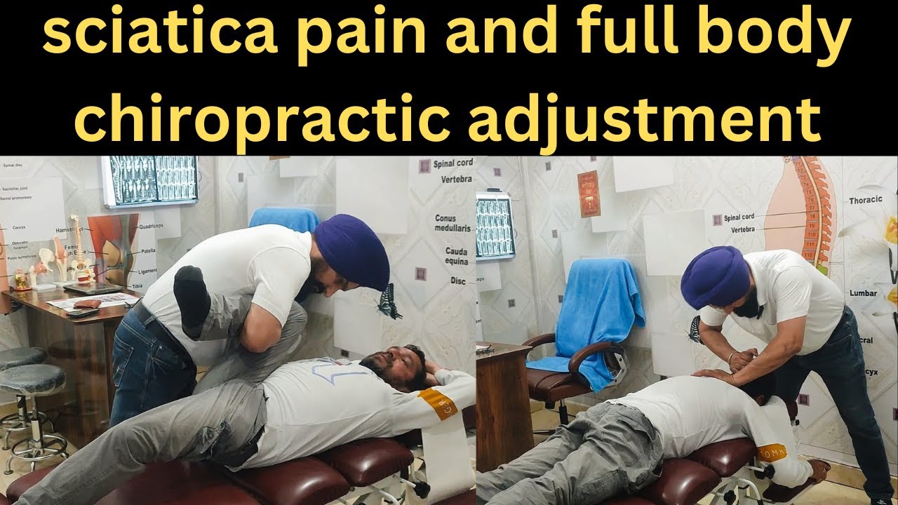 sciatica pain and full body chiropractic adjustment YouTube