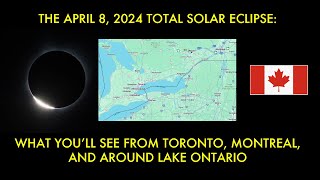 the april 8, 2024 total solar eclipse: what you'll see from toronto, montreal, & the niagara region