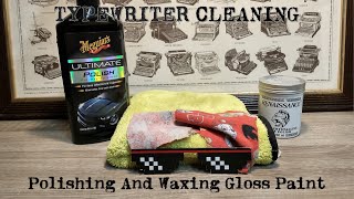 Polishing and waxing a gloss paint typewriter screenshot 2
